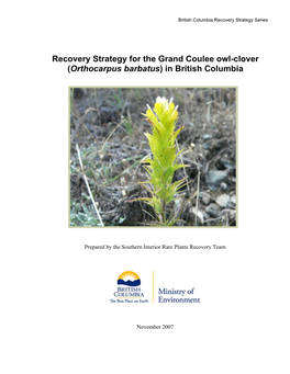 Recovery Strategy for the Grand Coulee Owl-Clover (Orthocarpus Barbatus) in British Columbia