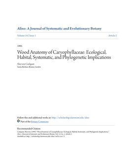 Wood Anatomy of Caryophyllaceae: Ecological, Habital, Systematic, and Phylogenetic Implications Sherwin Carlquist Santa Barbara Botanic Garden