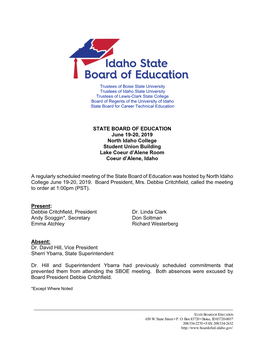 STATE BOARD of EDUCATION June 19-20, 2019 North Idaho College Student Union Building Lake Coeur D’Alene Room Coeur D’Alene, Idaho