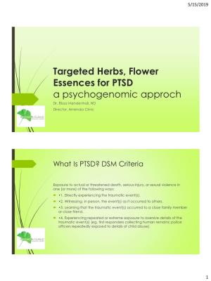 Targeted Herbs, Flower Essences for PTSD a Psychogenomic Approch Dr