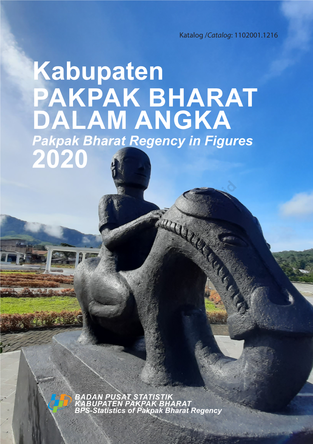 Kabupaten Pakpak Bharat Dalam Angka 2020 Iii KEPALA BPS KABUPATEN PAKPAK BHARAT CHIEF STATISTICIAN of PAKPAK BHARAT REGENCY