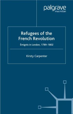 Refugees of the French Revolution: Émigrés in London, 1789–1802