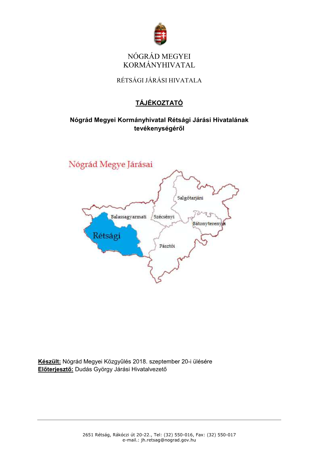 Tájékoztató Rjhtevékenységéről Megyei Közgyűlésnek 2018.09Hó