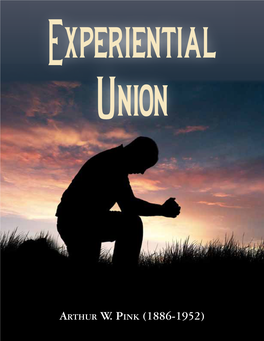 Experimental Union and Communion with Christ