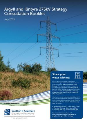 Argyll and Kintyre 275Kv Strategy Consultation Booklet July 2021