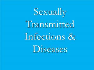 Sexually Transmitted Infections & Diseases