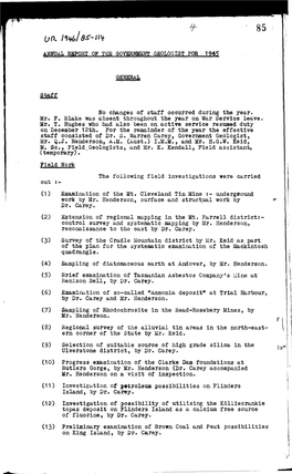 ANNUAL REPORT of the GOVERNMENT GEOLOGIST for 1945 GENERAL Staff No Changes of Staff Occurred During the Year. Mr. F. Blake