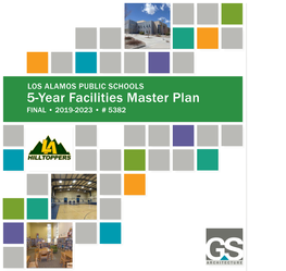 LOS ALAMOS PUBLIC SCHOOLS 5-Year Facilities Master Plan FINAL • 2019-2023 • # 5382 Table of Contents
