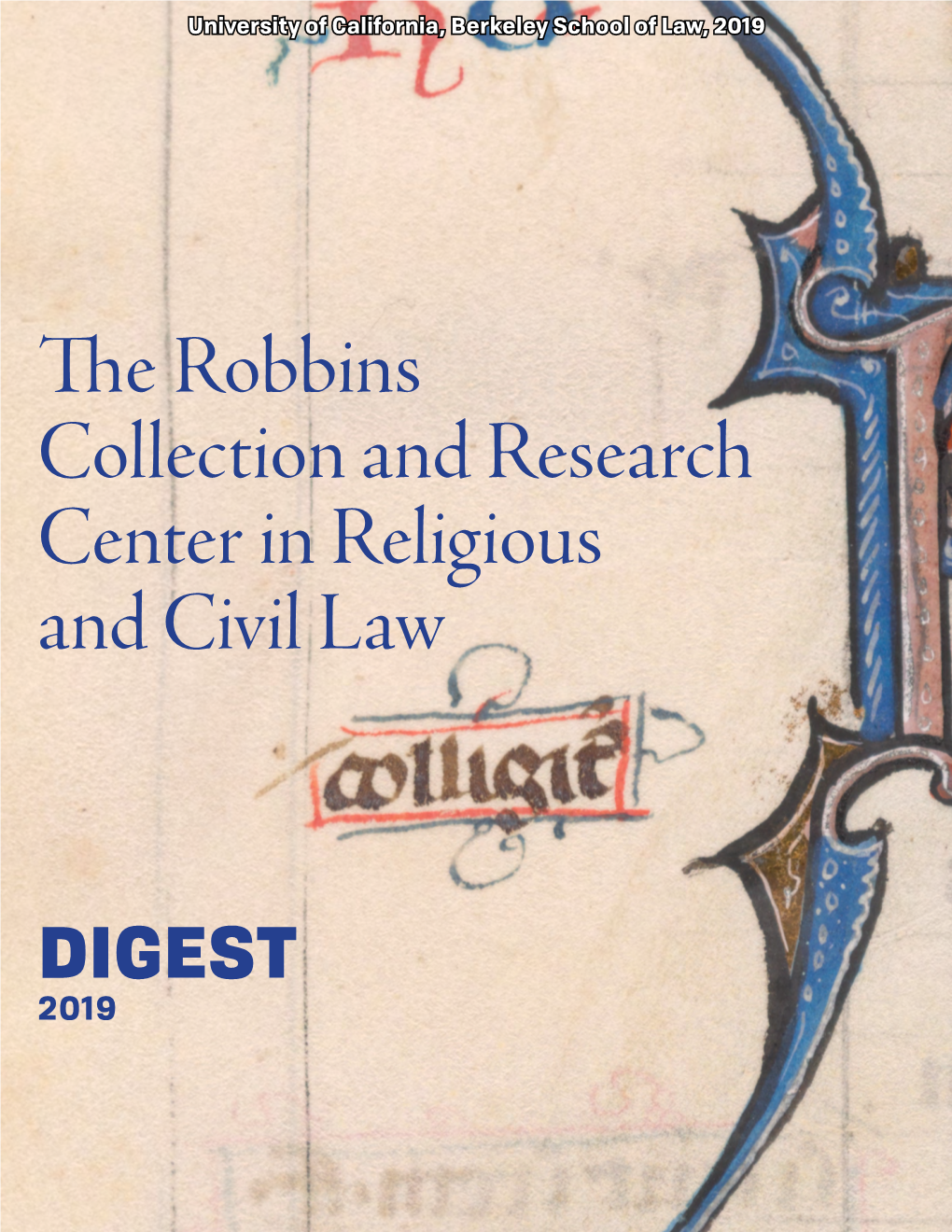 The Robbins Collection and Research Center in Religious and Civil Law