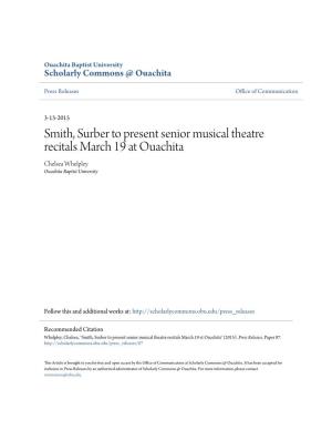 Smith, Surber to Present Senior Musical Theatre Recitals March 19 at Ouachita Chelsea Whelpley Ouachita Baptist University