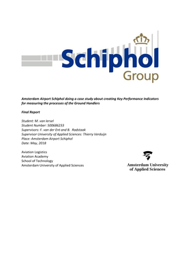 Amsterdam Airport Schiphol Doing a Case Study About Creating Key Performance Indicators for Measuring the Processes of the Ground Handlers