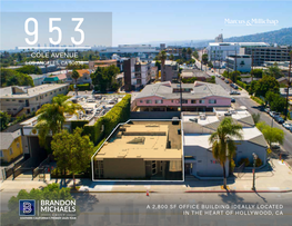 Brandon Michaels a 2,800 Sf Office Building Ideally Located Group in the Heart of Hollywood, Ca Southern California's Premier Sales Team Investment Advisors