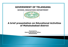 GOVERNMENT of TELANGANA a Brief Presentation on Educational