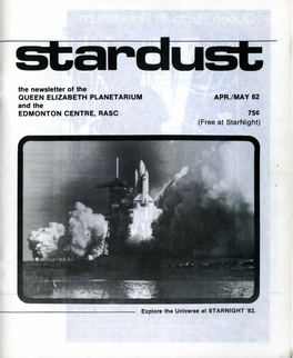 The Newsletter of the QUEEN ELIZABETH PLANETARIUM and the EDMONTON CENTRE, RASC APR.Lmay 82 (Free at Starnight)