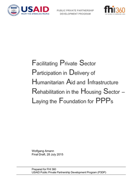 Facilitating Private Sector Participation in Delivery of Humanitarian Aid and Infrastructure Rehabilitation in the Housing Sector – Laying the Foundation for Ppps