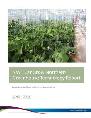 NWT Cangrow Northern Greenhouse Technology Report