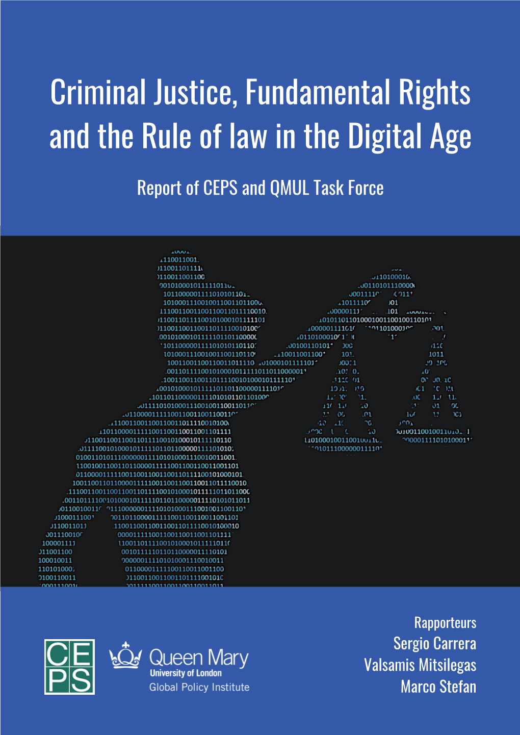 Criminal Justice, Fundamental Rights and the Rule of Law in the Digital Age