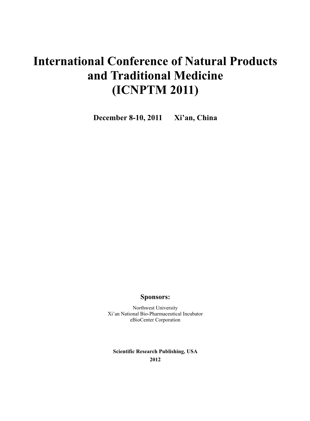 International Conference of Natural Products and Traditional Medicine (ICNPTM 2011)