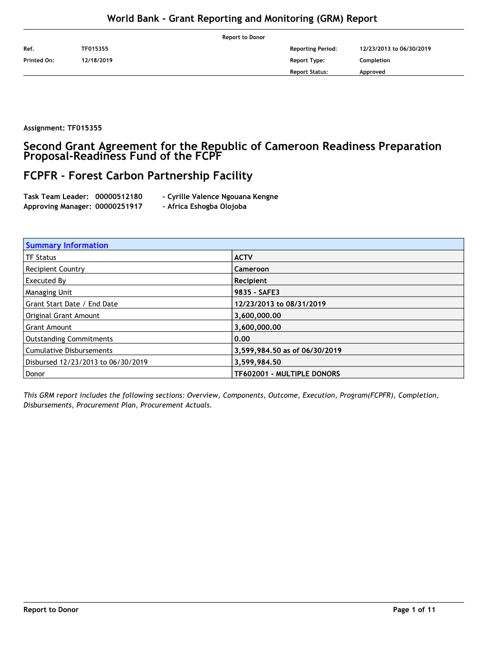 Second Grant Agreement for the Republic of Cameroon Readiness Preparation Proposal-Readiness Fund of the FCPF FCPFR - Forest Carbon Partnership Facility