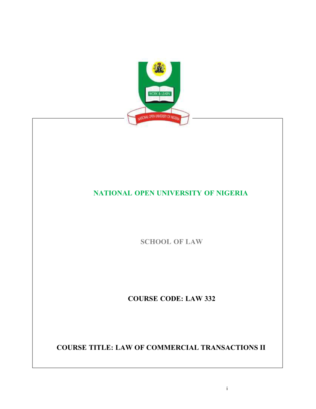 Law 332 Course Title: Law of Commercial Transactions Ii