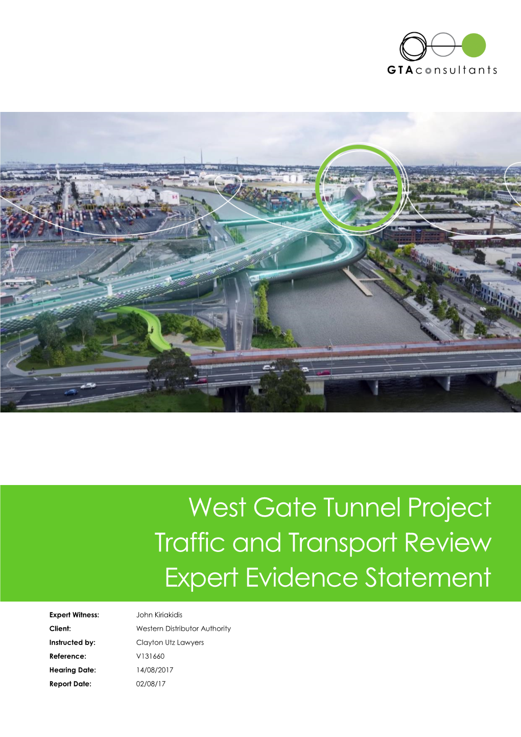 John Kiriakidis– Curriculum Vitae B: Matters Raised by PPV Guide to Expert Evidence C: West Gate Tunnel Active Transport