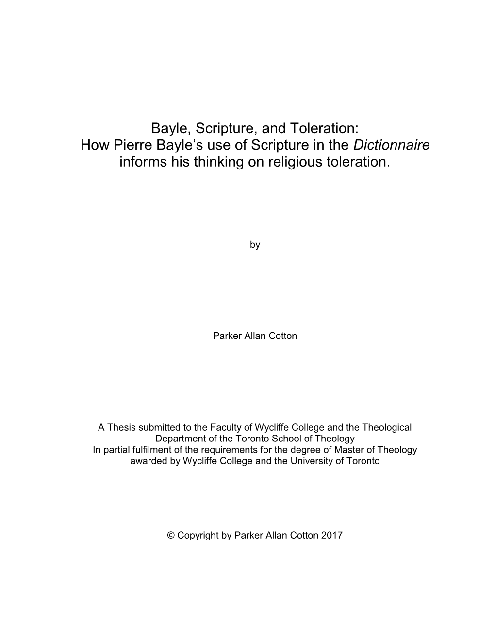 Bayle, Scripture, and Toleration: How Pierre Bayle’S Use of Scripture in the Dictionnaire Informs His Thinking on Religious Toleration