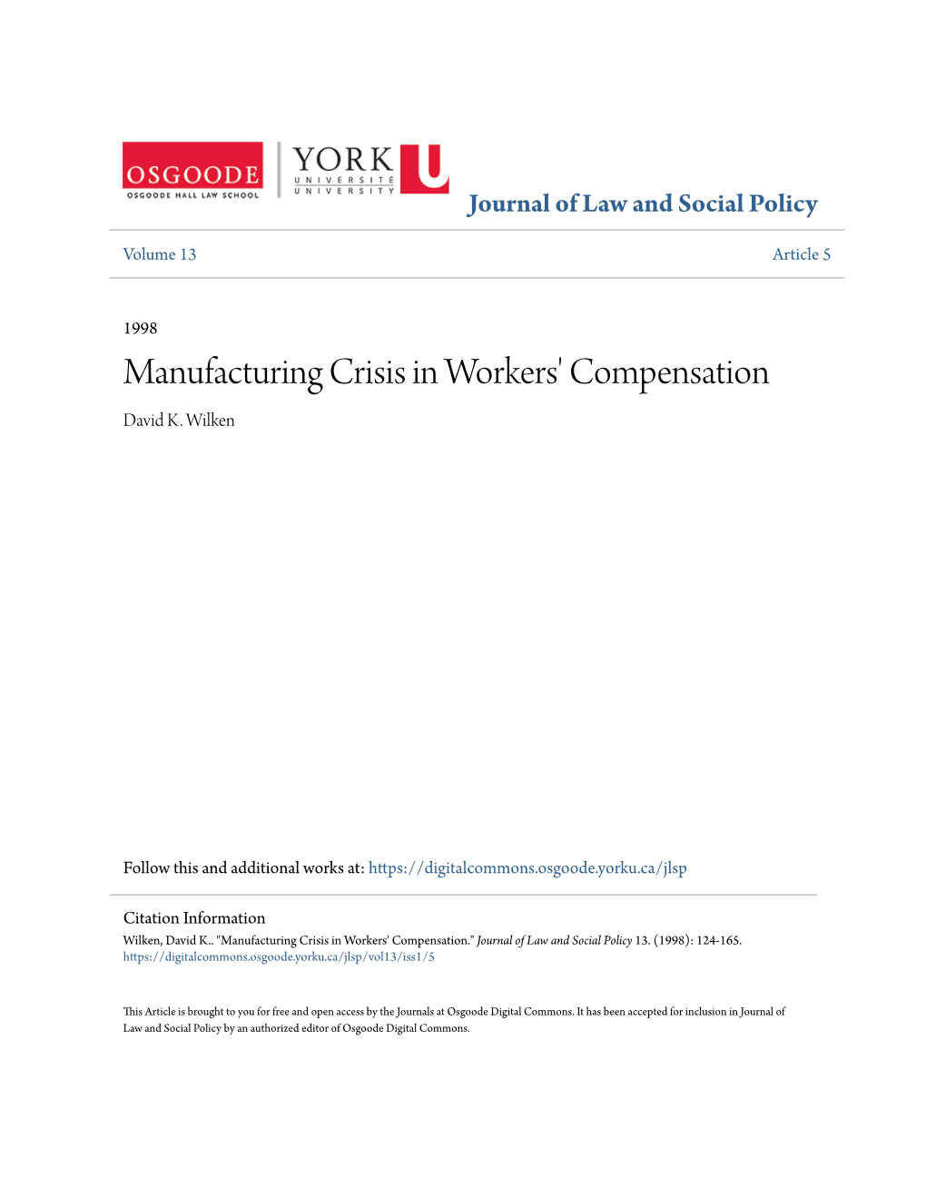 Manufacturing Crisis in Workers' Compensation David K