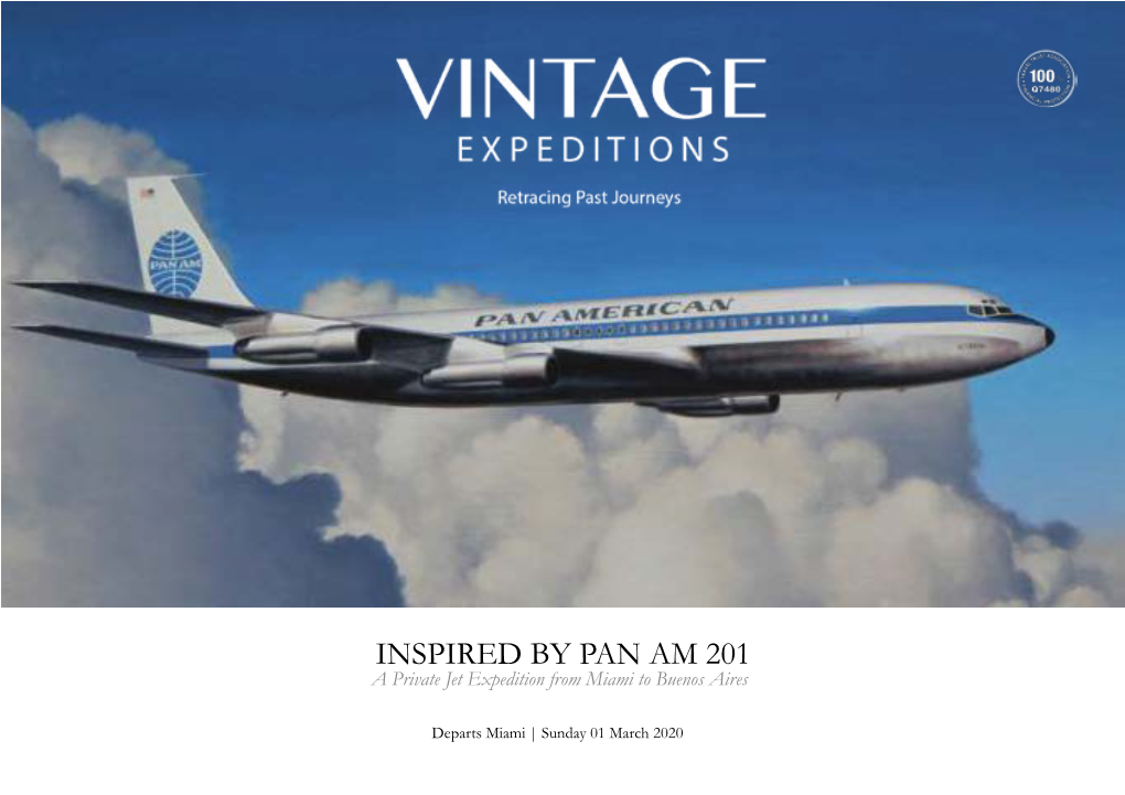 INSPIRED by PAN AM 201 a Private Jet Expedition from Miami to Buenos Aires