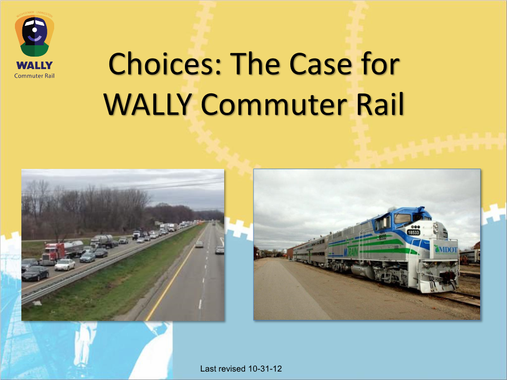 The Case for WALLY Commuter Rail