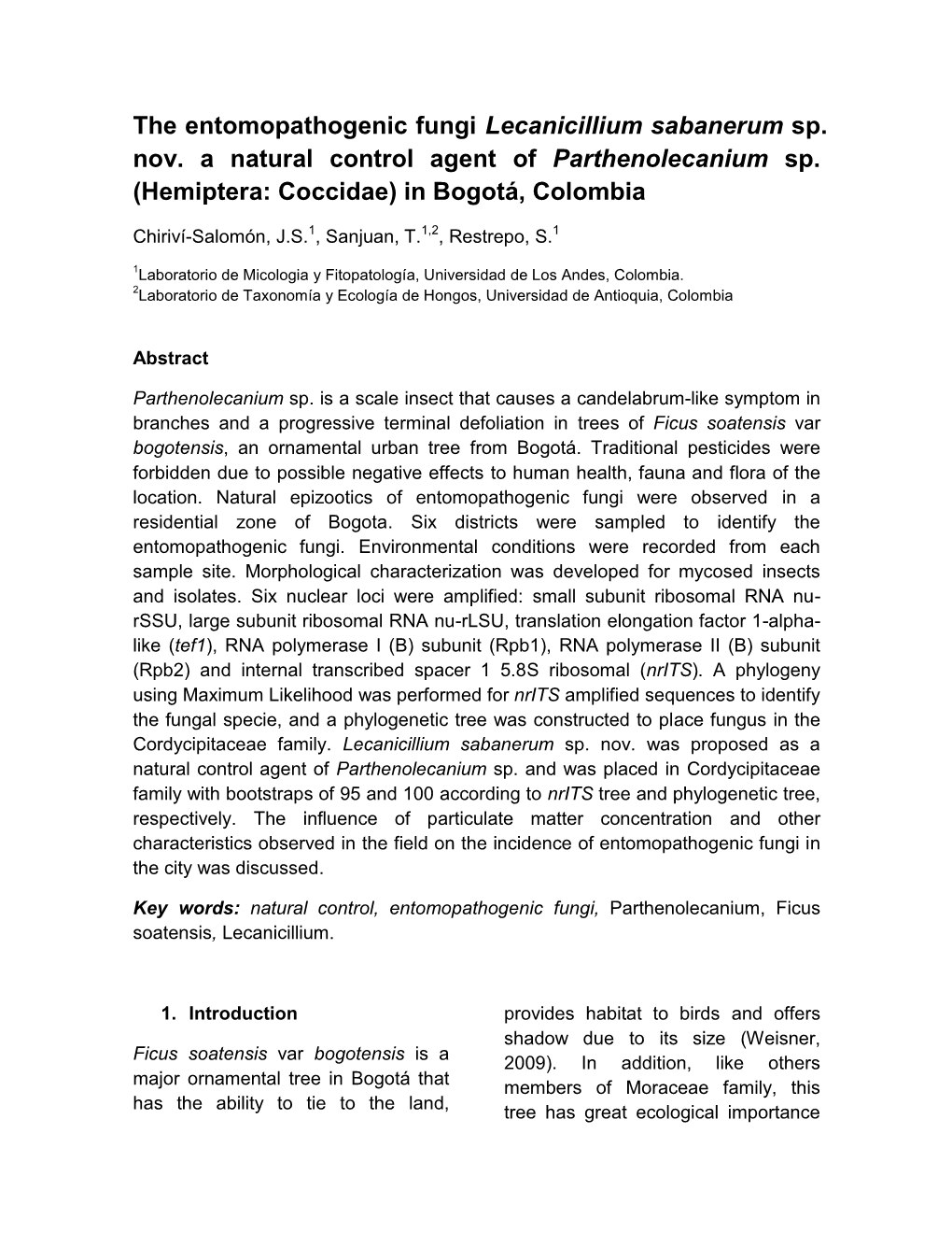 The Entomopathogenic Fungi Lecanicillium Sabanerum Sp. Nov. a Natural Control Agent of Parthenolecanium Sp