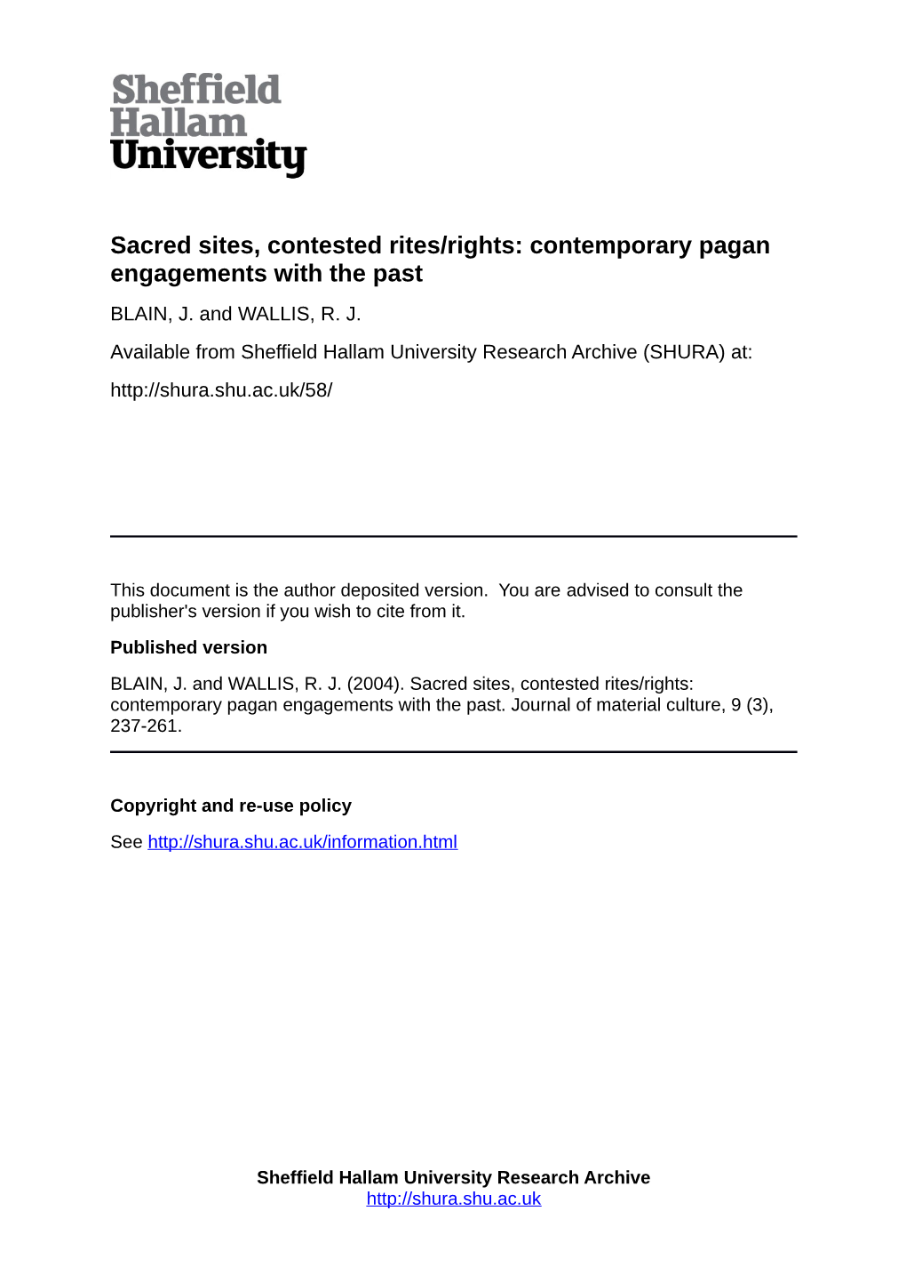 Sacred Sites, Contested Rites/Rights: Contemporary Pagan Engagements with the Past BLAIN, J