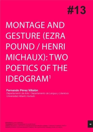 Ezra Pound / Henri Michaux): Two Poetics of the Ideogram1
