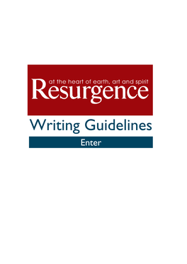 Writing Guidelines RESURGENCE WRITERS’ BRIEF