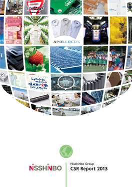 CSR Report 2013 the Nisshinbo Group’S Concept of CSR