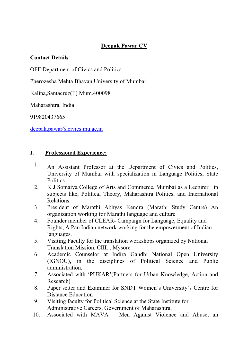 Deepak Pawar CV Contact Details OFF:Department of Civics and Politics Pherozesha Mehta Bhavan,University of Mumbai Kalina,Santa