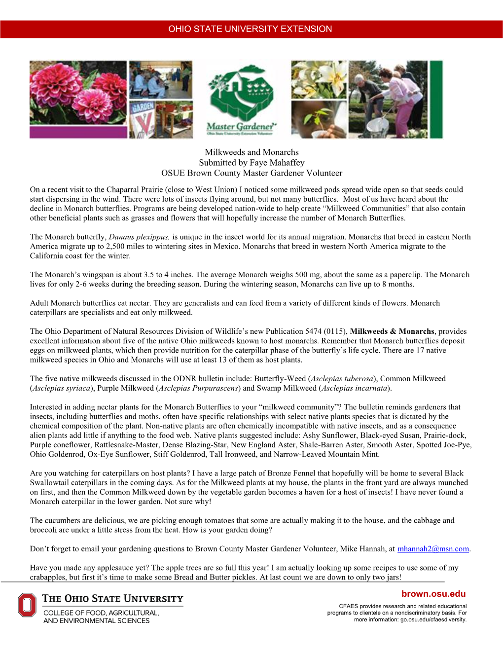 Milkweeds and Monarchs Submitted by Faye Mahaffey OSUE Brown County Master Gardener Volunteer