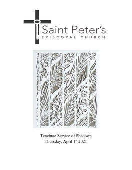 Tenebrae Service of Shadows Thursday, April 1 2021