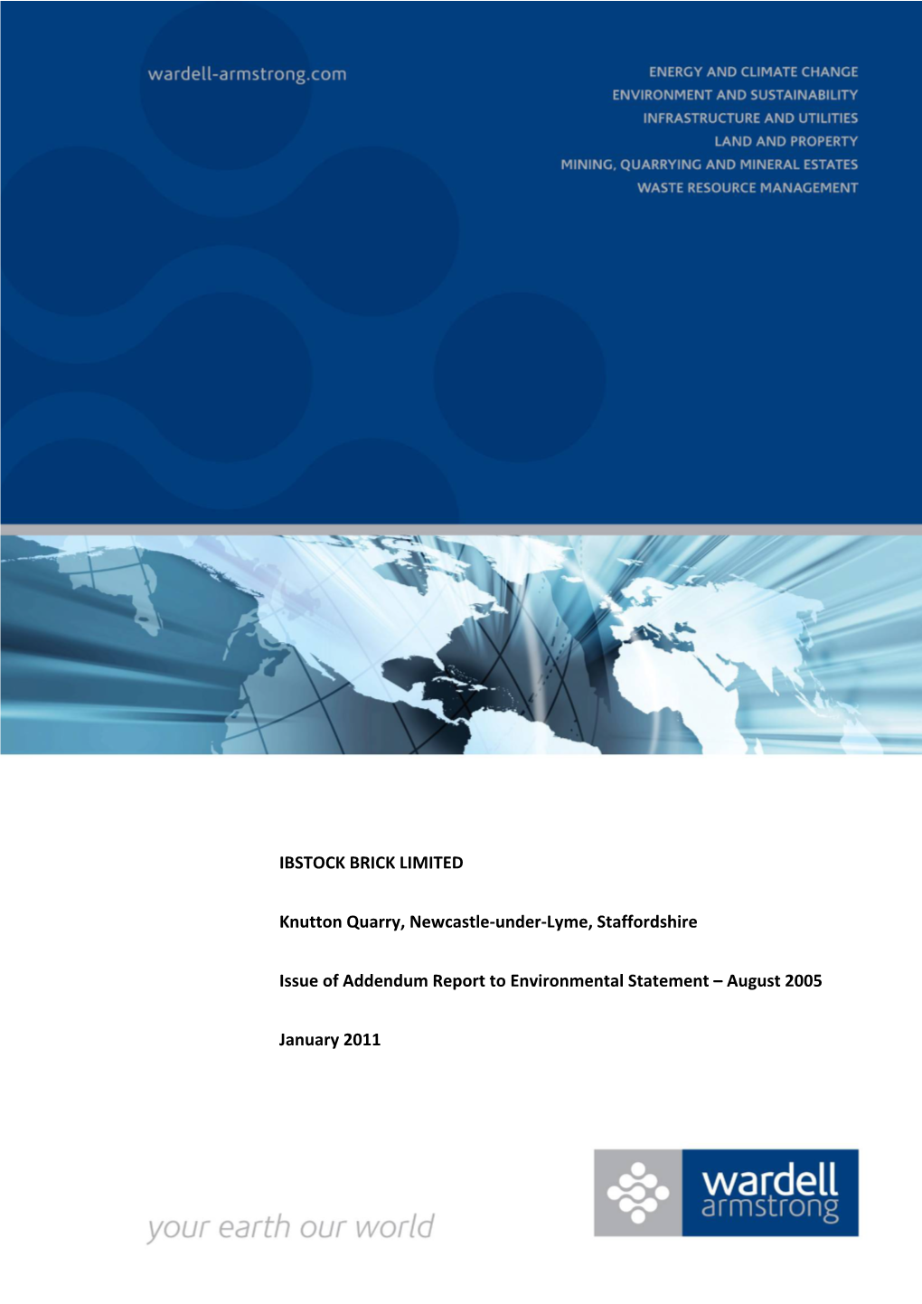 IBSTOCK BRICK LIMITED Knutton Quarry, Newcastle-Under-Lyme, Staffordshire Issue of Addendum Report to Environmental Statement