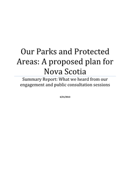 Our Parks and Protected Areas: a Proposed Plan for Nova Scotia Summary Report: What We Heard from Our Engagement and Public Consultation Sessions