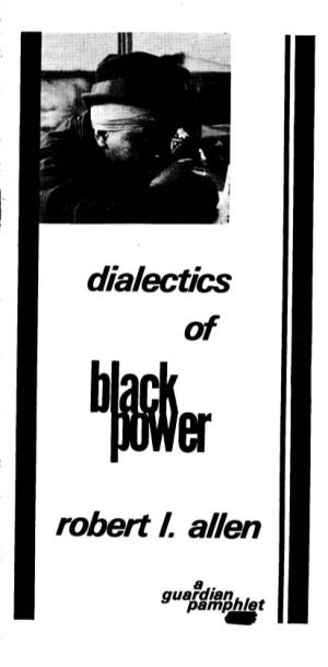 Dialectics of Black Power by Robert L