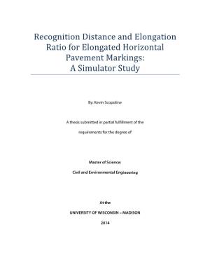 Recognition Distance and Elongation Ratio for Elongated Horizontal Pavement Markings: a Simulator Study