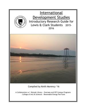International Development Studies Introductory Research Guide for Lewis & Clark Students 2015- 2016