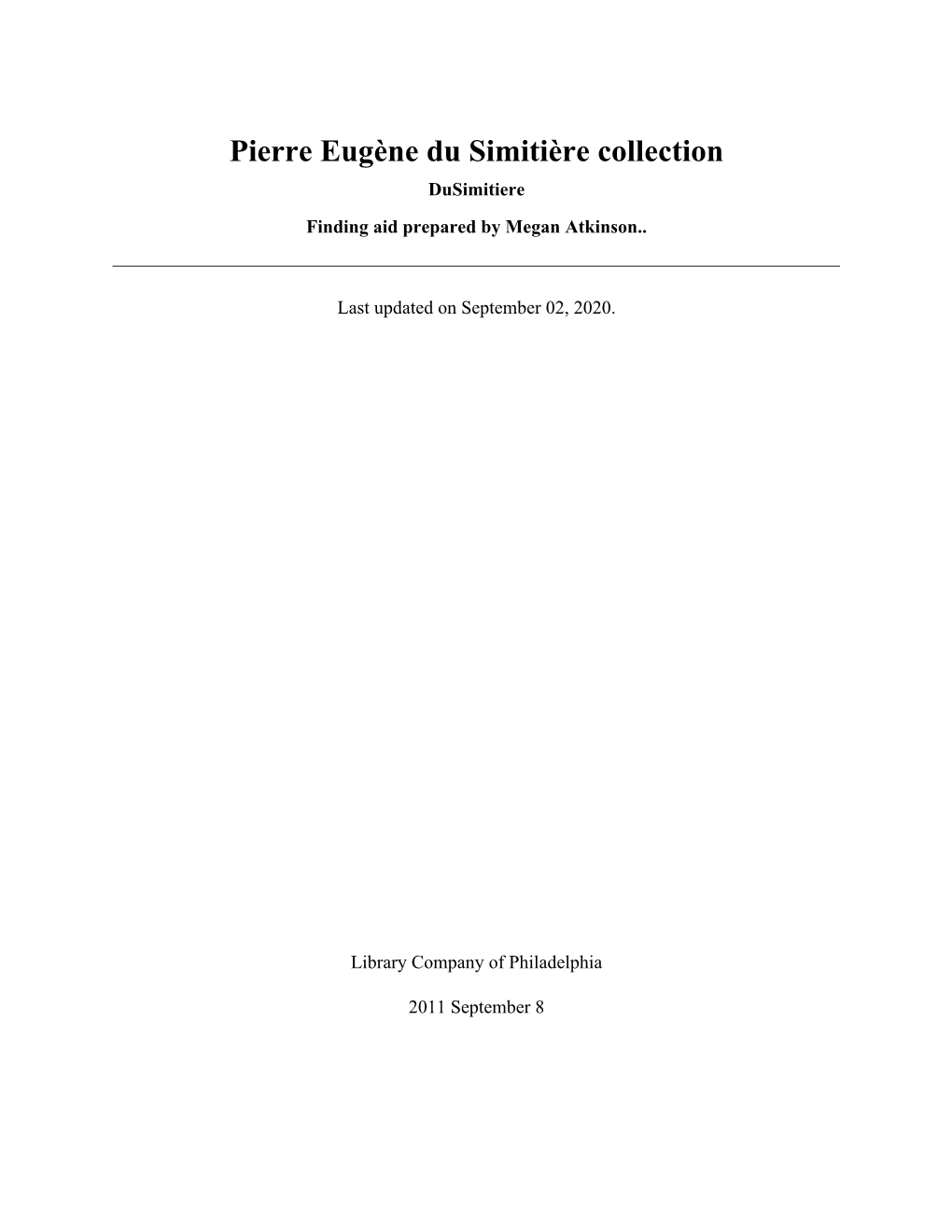 Pierre Eugène Du Simitière Collection Dusimitiere Finding Aid Prepared by Megan Atkinson