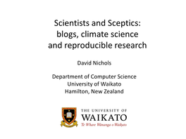 Scientists and Sceptics: Blogs, Climate Science and Reproducible Research