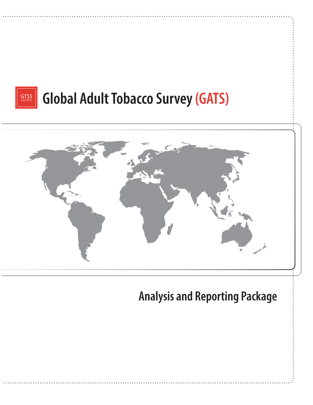 Global Adult Tobacco Survey (GATS): Fact Sheet Templates