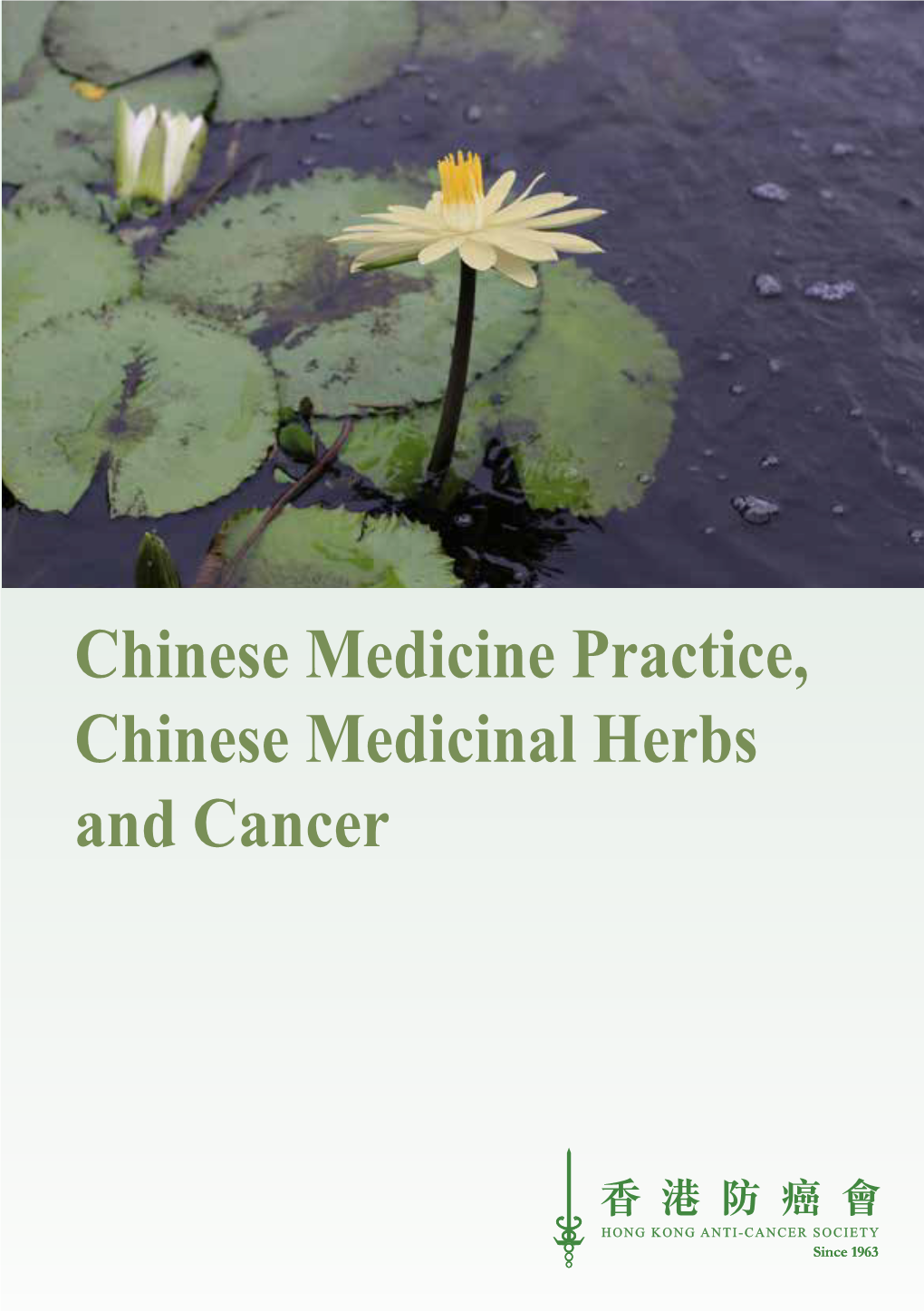 Chinese Medicine Practice, Chinese Medicinal Herbs and Cancer