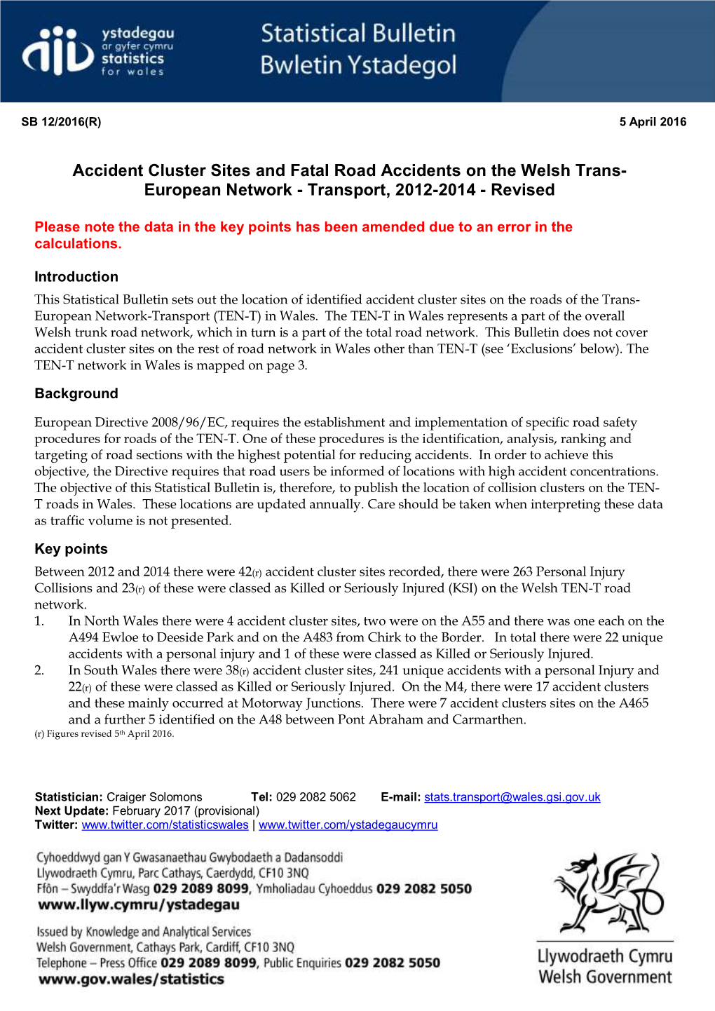 Accident Cluster Sites and Fatal Road Accidents on the Welsh Trans- European Network - Transport, 2012-2014 - Revised