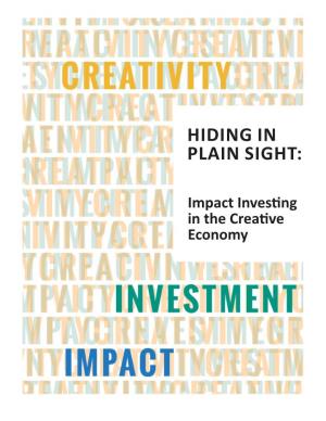 Hiding in Plain Sight: Impact Investing in the Creative Economy