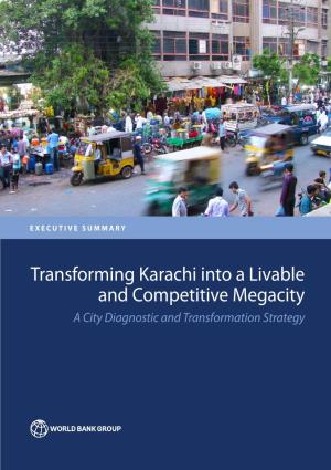 Transforming Karachi Into a Livable and Competitive Megacity a City Diagnostic and Transformation Strategy