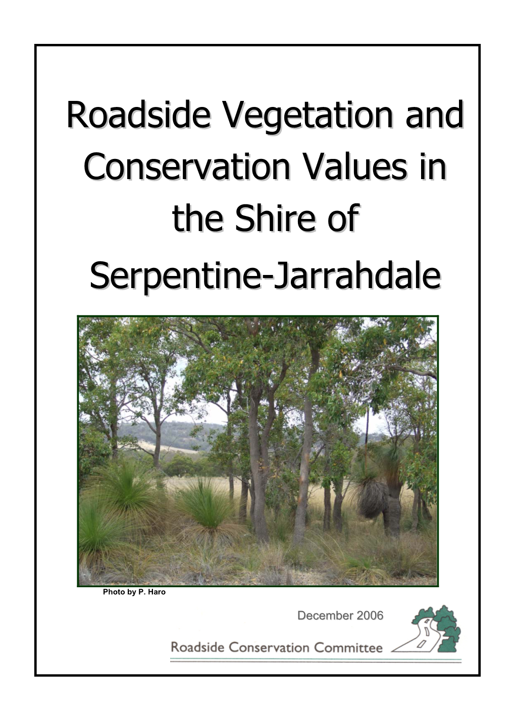 Roadside Vegetation and Conservation Values in the Shire Of